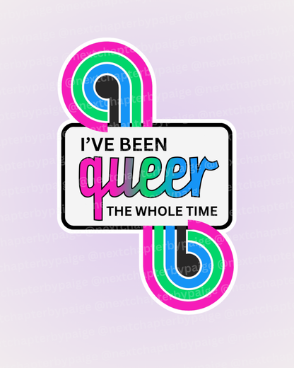 Poly "Queer The Whole Time" Sticker