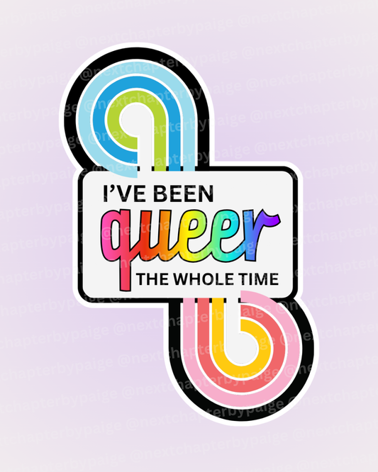 Queer "The Whole Time" Sticker