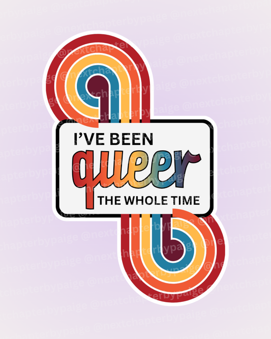 Game Changer "Queer The Whole Time" Sticker