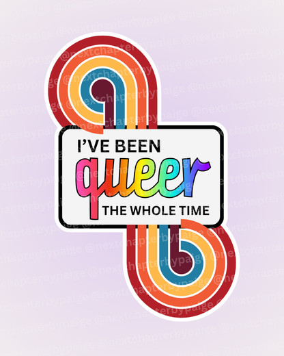 Game Changer "Queer The Whole Time" Sticker