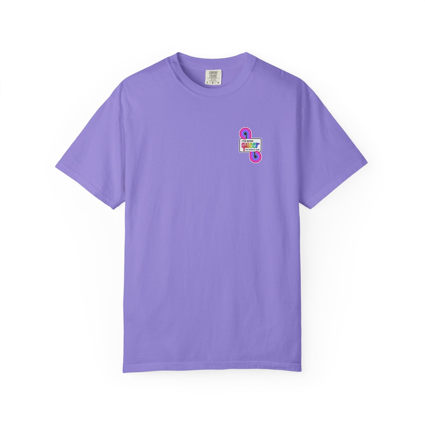 Bi Colors | I've Been Queer The Whole Time Shirt | Comfort Colors