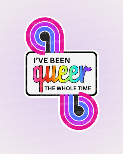 Bi "Queer The Whole Time" Sticker